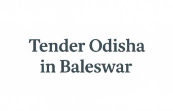 📰 Latest GEM Tender Odisha in Baleswar Updates – October 2025 | Odisha & Central Government Departments