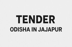 📰 GeM Tender Odisha Jajapur Updates – October 2025 | Government Department Tenders